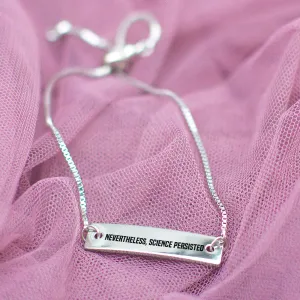 Nevertheless, Science Persisted Silver Bar Adjustable Bracelet