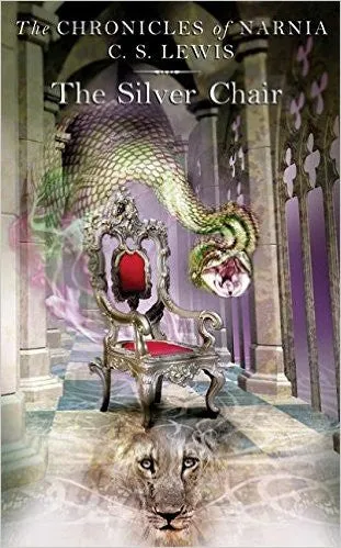 The Silver Chair  (The Chronicles of Narnia: Book 6)